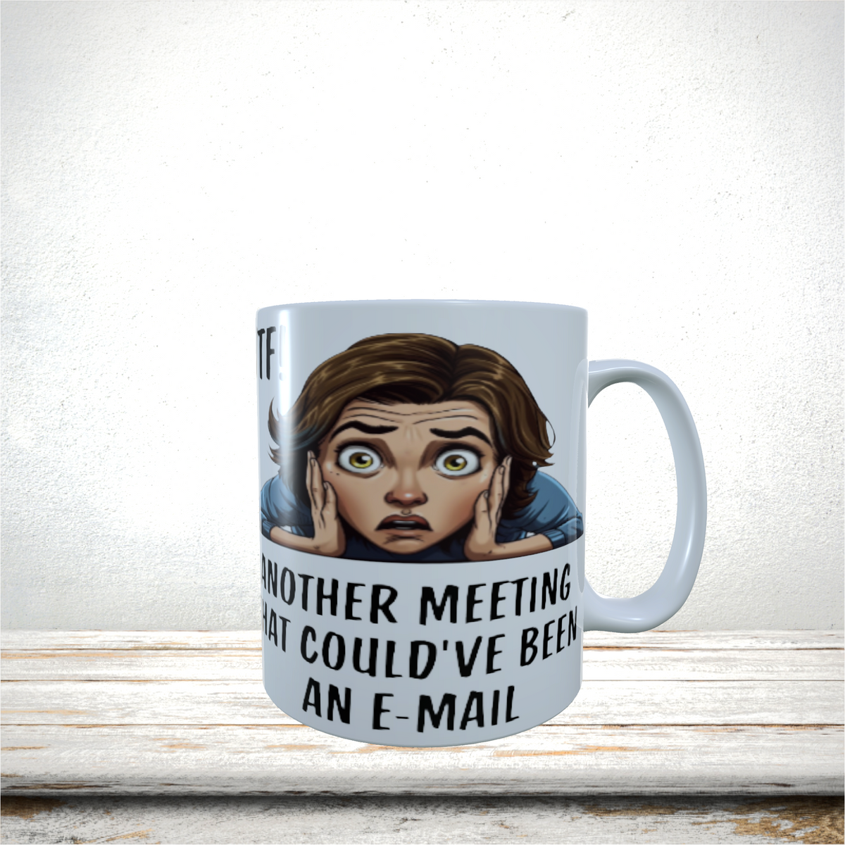 Mugs 11oz & 15oz Funny Design