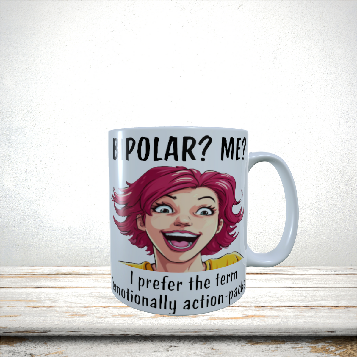 Mugs 11oz & 15oz Funny Design