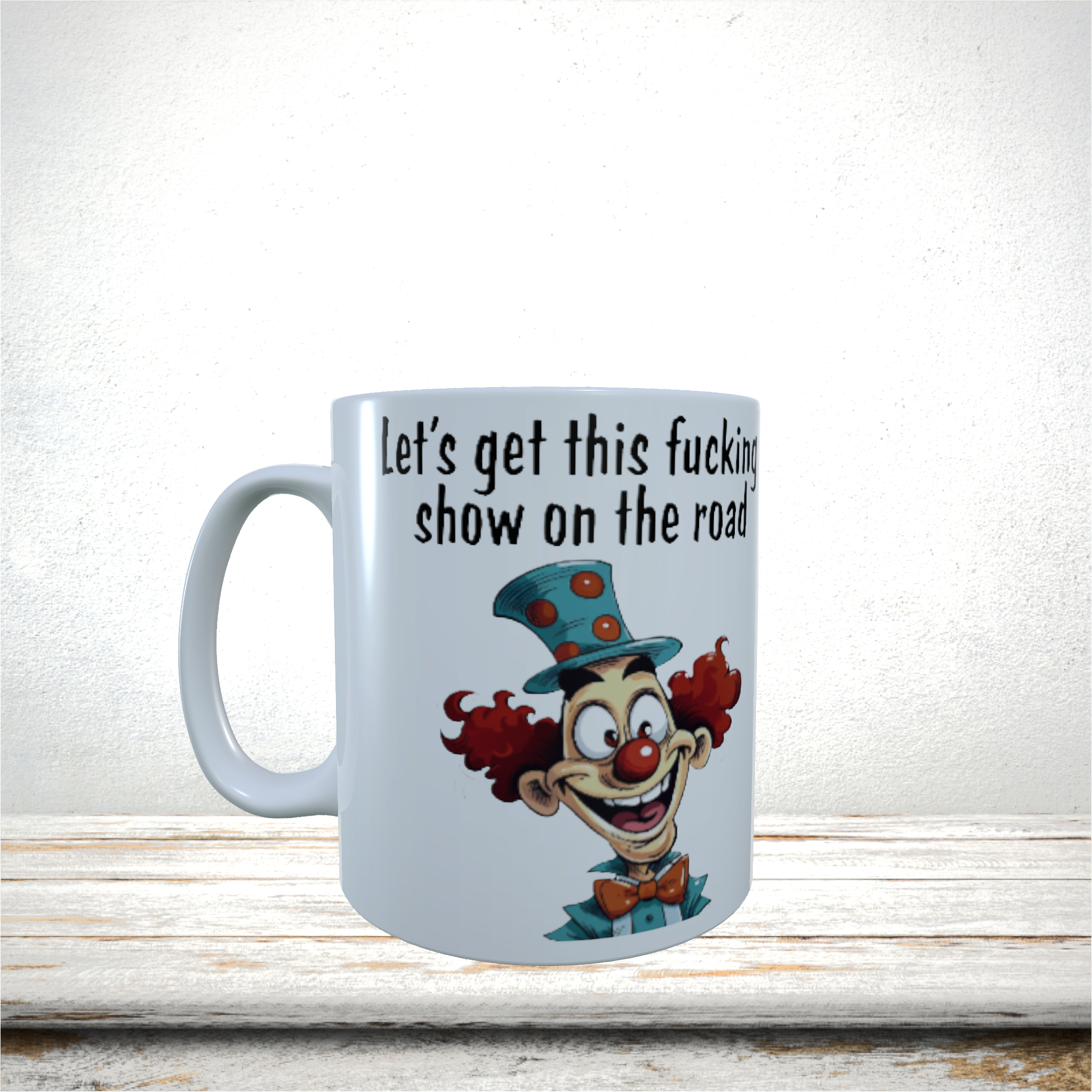 Mugs 11oz & 15oz Funny Design