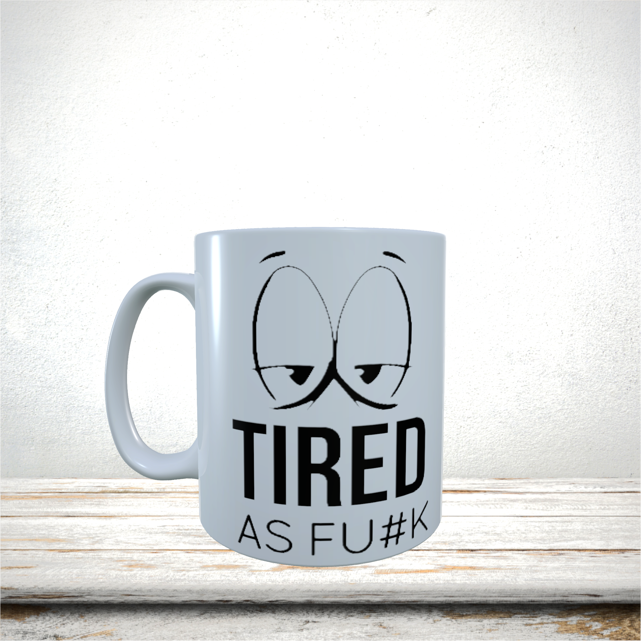 Mugs 11oz & 15oz Funny Design