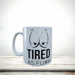 Mugs 11oz & 15oz Funny Design