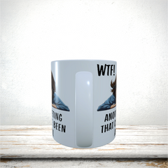 Mugs 11oz & 15oz Funny Design